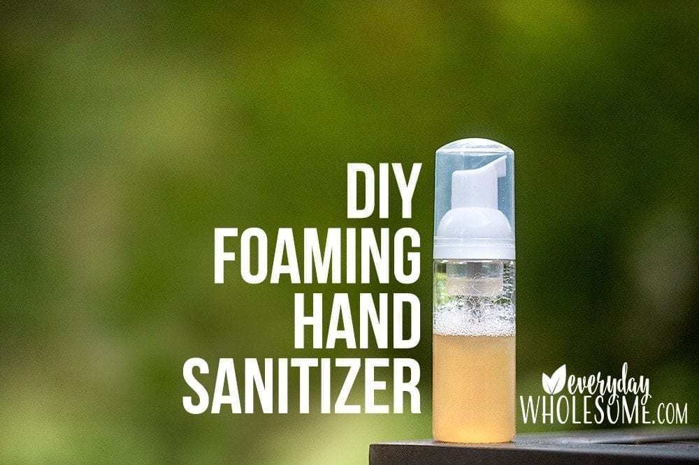 DIY FOAMING HAND SANITIZER