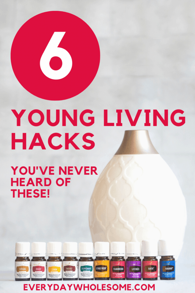 6 young living hacks you've never heard of