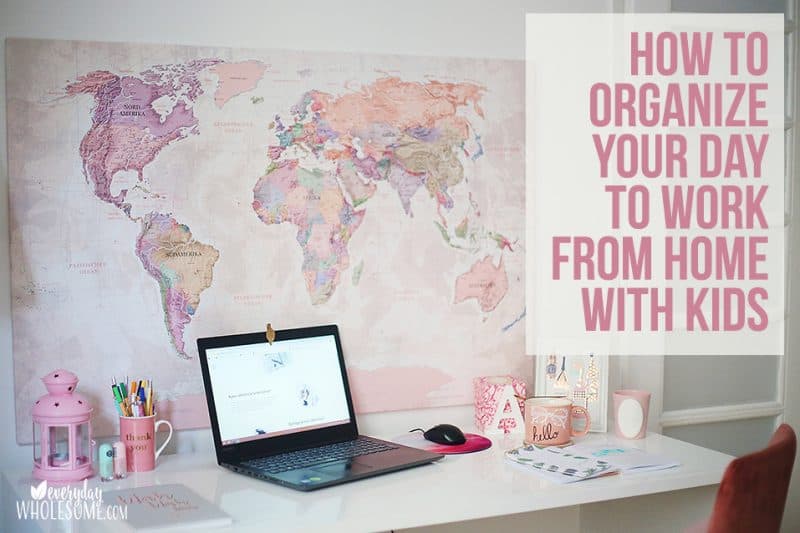 Everyday Wholesome HOW I ORGANIZE MY DAY TO FIND TIME TO WORK