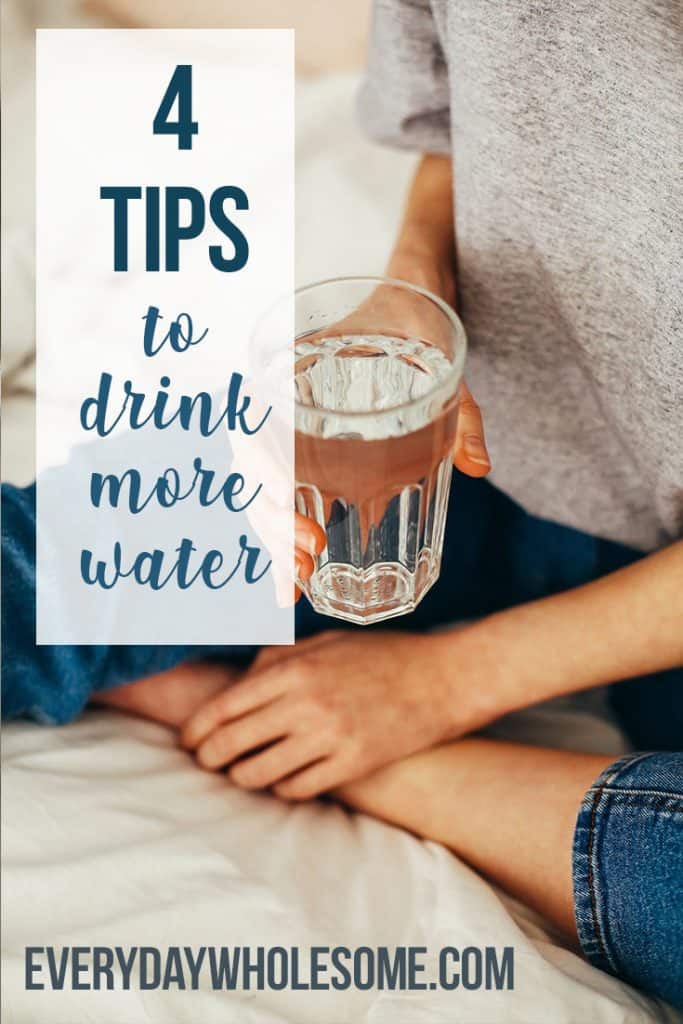 4 TIPS HOW TO DRINK MORE WATER