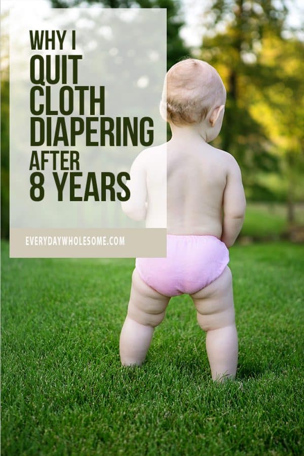 WHY I QUIT CLOTH DIAPERING BEST NONTOXIC DISPOSABLE DIAPER BRAND