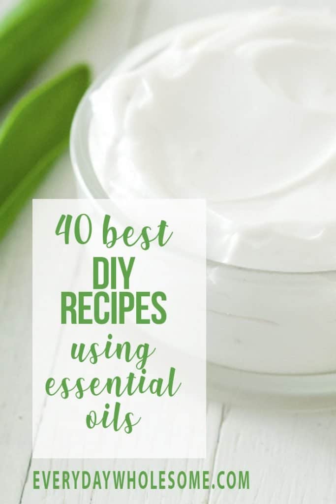 40 BEST DIY RECIPES USING YOUNG LIVING ESSENTIAL OILS