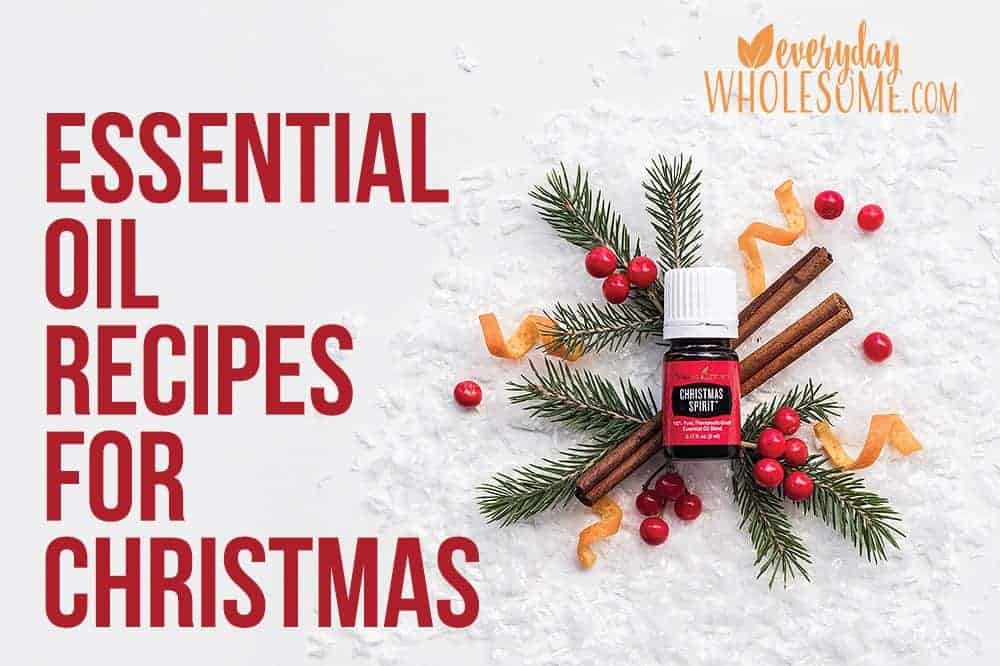 Everyday Wholesome Best Christmas Essential Oil Blends