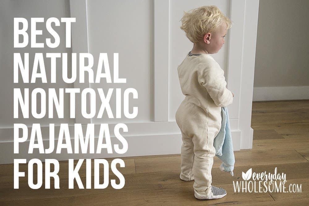 Read – Ultimate Nontoxic Pajamas for Children
