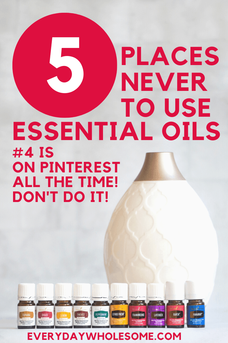 5 places never to use essential oils number 4