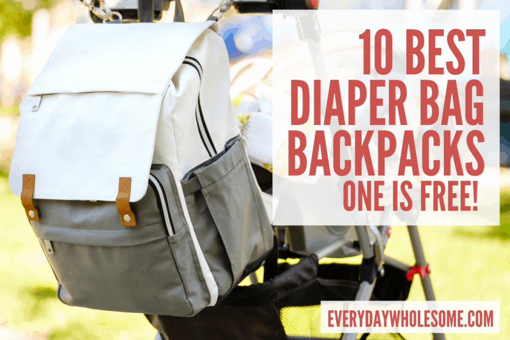 10 BEST DIAPER BAG BACKPACKS ONE FREE FEATURED