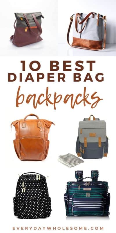 Everyday Wholesome | 10 Best Diaper Bag Backpacks You Will Love