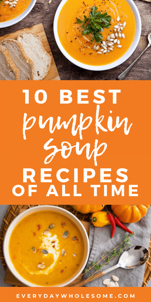 Everyday Wholesome | 10 Best Pumpkin Soup Recipes of All Time