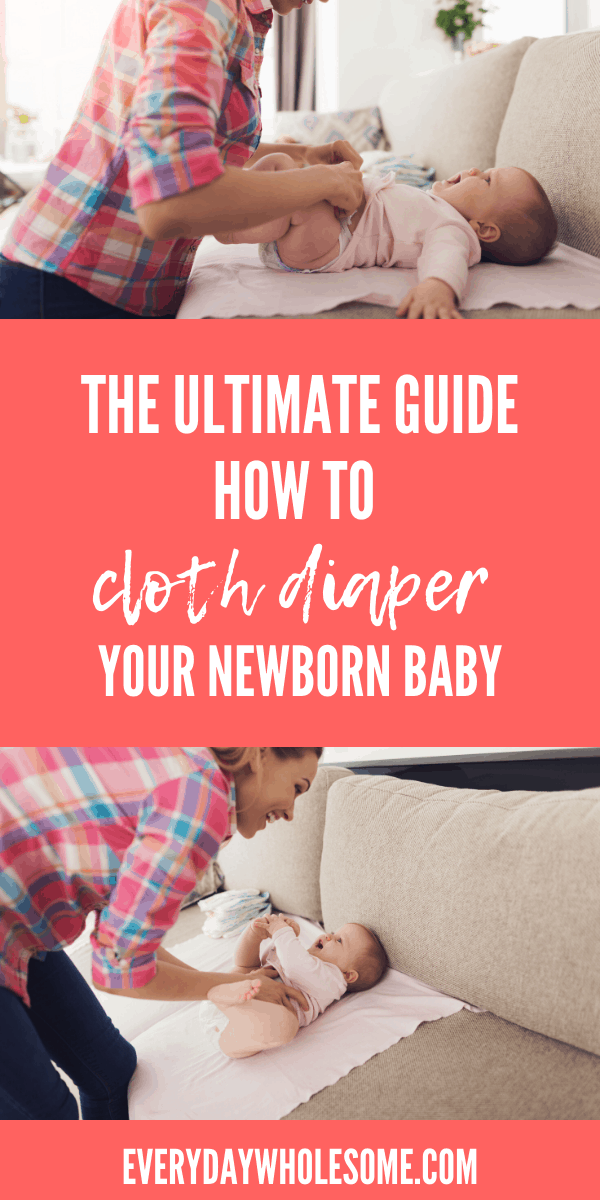 ultimate guide how to cloth diaper your newborn baby