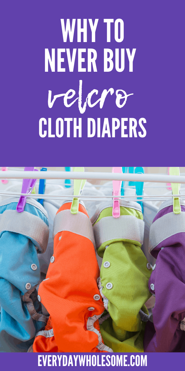 never buy velcro cloth diapers