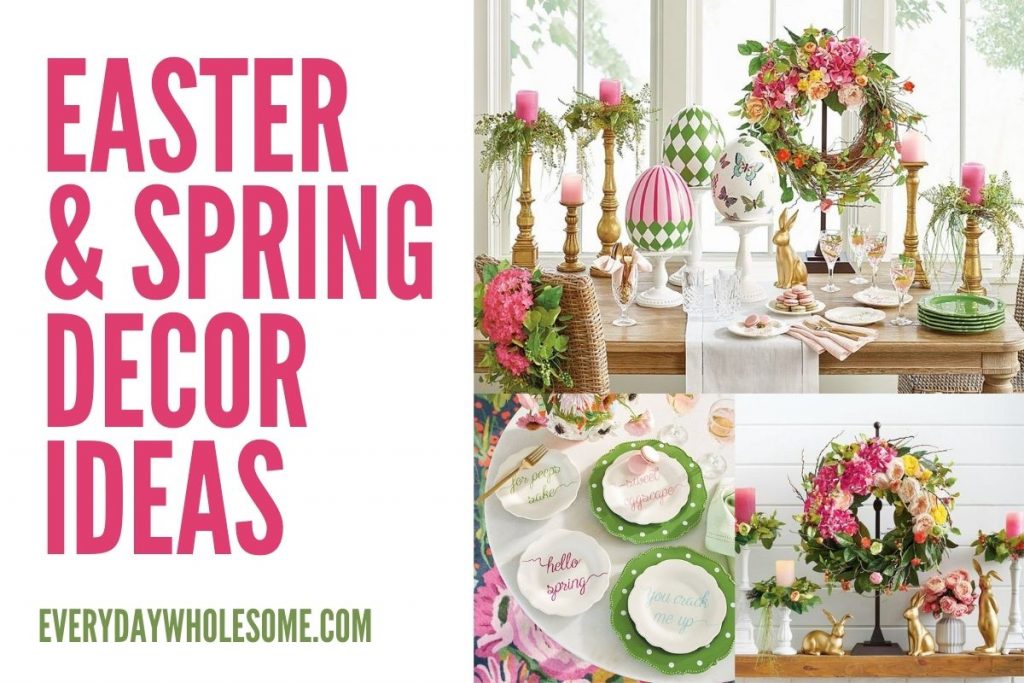50 Easter & Spring Decorating Ideas – Everyday Wholesome