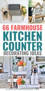 Everyday Wholesome | 66 Modern Farmhouse Kitchen Counter Decor Ideas