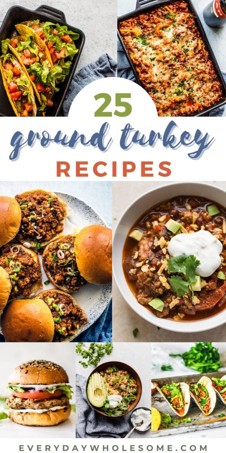 Everyday Wholesome 25 Ground Turkey Recipes