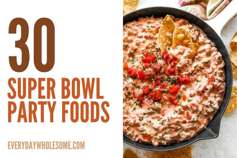 30 Super Bowl Party Food Ideas
