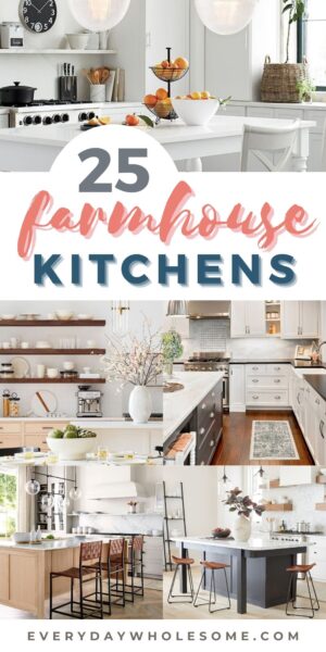 Everyday Wholesome | 25 Farmhouse Kitchen Decor Ideas