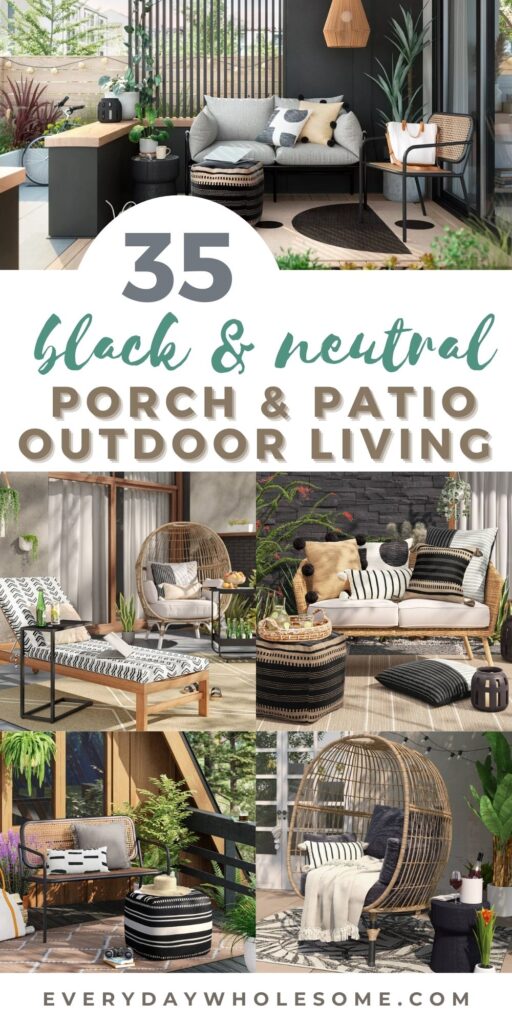 https://everydaywholesome.com/wp-content/uploads/2022/04/35-BLACK-NEUTRAL-OUTDOOR-PATIO-PORCH-DECOR-512x1024.jpg