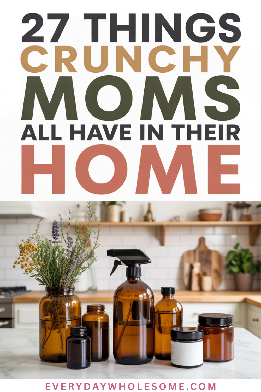 27 Things Every Crunchy Mom Has in Her Home – Everyday Wholesome