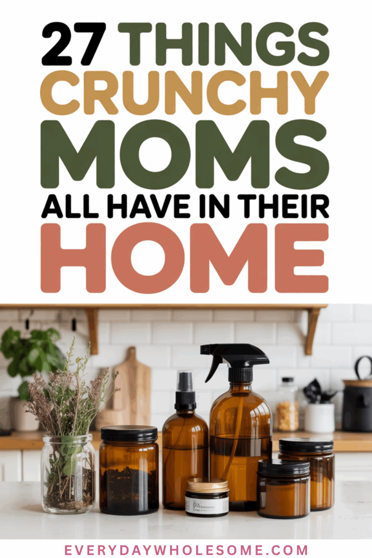 27 Things Every Crunchy Mom Has in Her Home – Everyday Wholesome