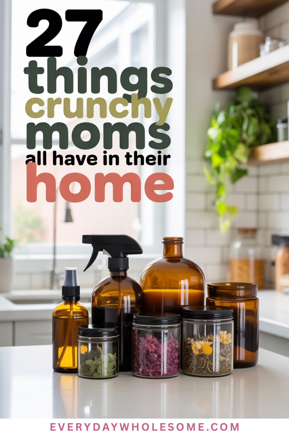 27 Things Every Crunchy Mom Has in Her Home – Everyday Wholesome
