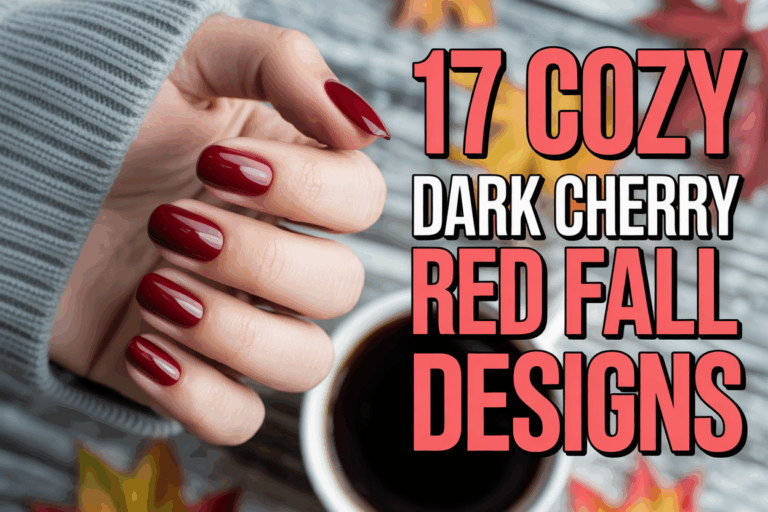 17 Stunning Dark Cherry Red Nail Designs for Fall and Christmas