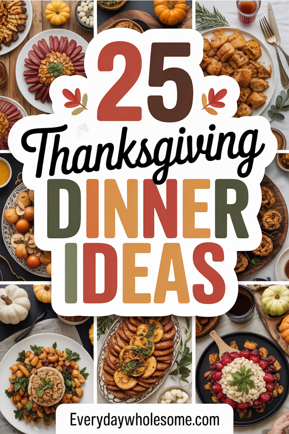 25 Thanksgiving Dinner Ideas To Elevate Your Holiday Feast – Everyday ...