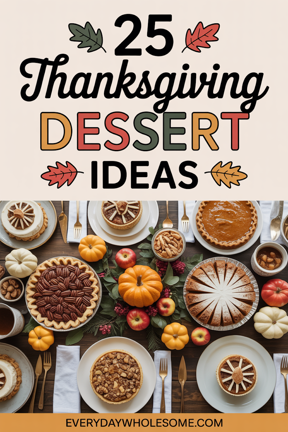 25 Thanksgiving Dessert Ideas to Impress Your Guests This Year ...