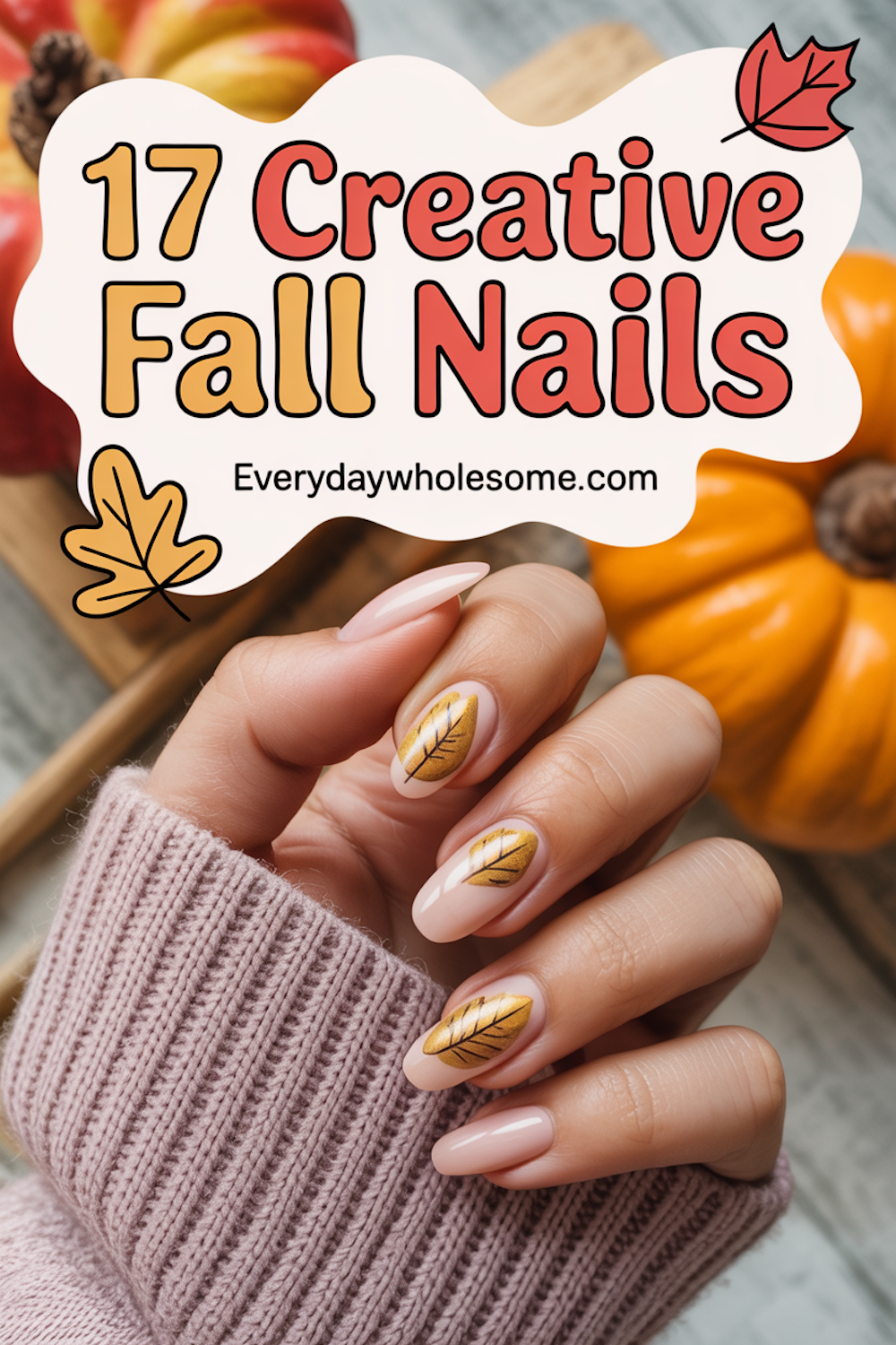 Fall Neutral Fun Nails 17 Creative Fall Nails Ideas to Elevate Your Seasonal Style – Everyday ...