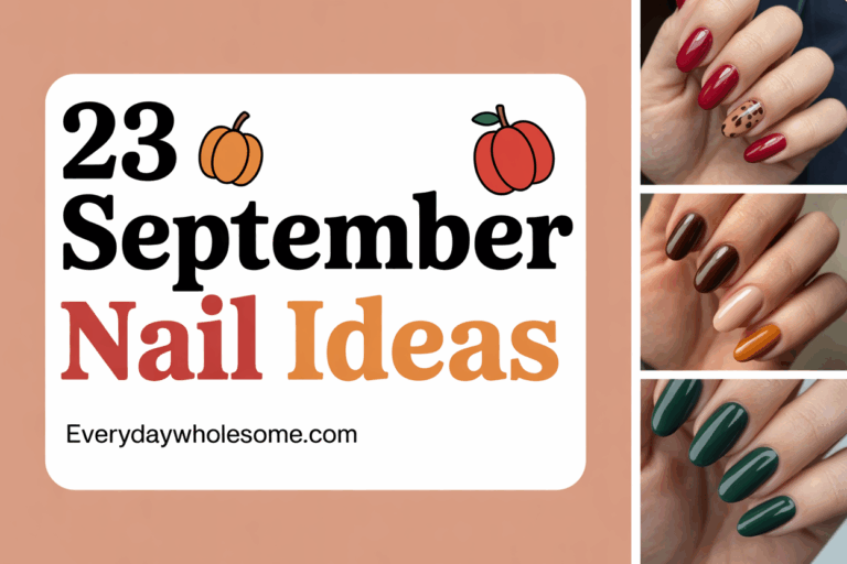 23 September Nail Ideas for Trendy and Effortless Styles