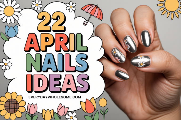 22 April Nail Ideas for Fresh and Trendy Spring Designs
