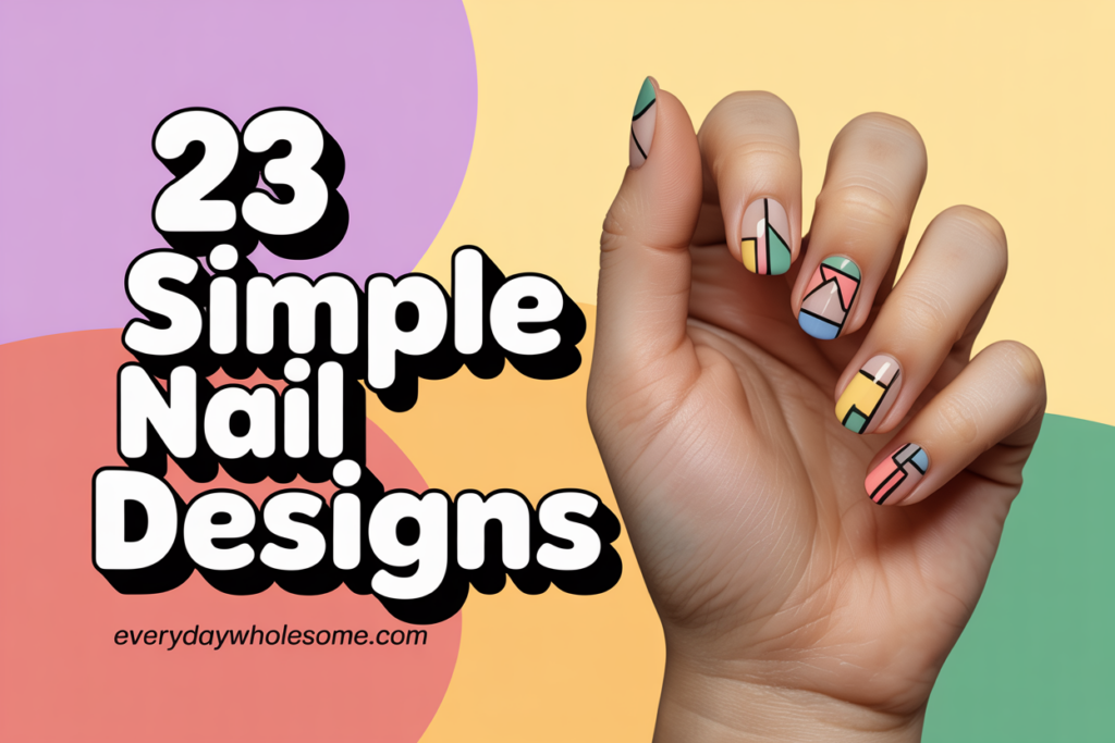23 Simple Nail Designs: Effortless, Trendy Ideas for Every Occasion ...
